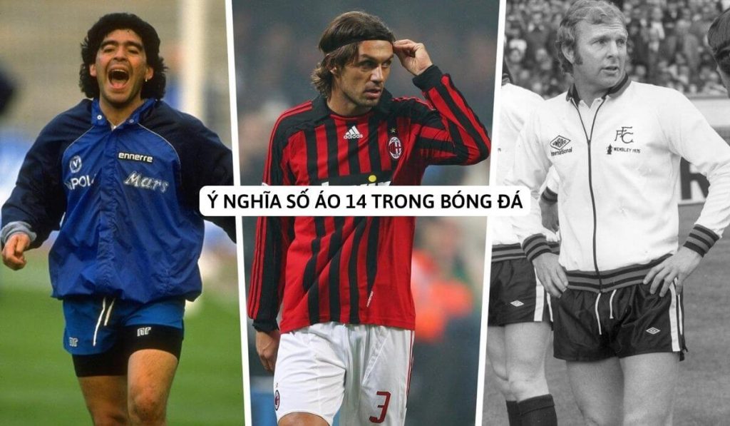 Ý nghĩa số áo 14 trong bóng đá | Giá trị đóng góp